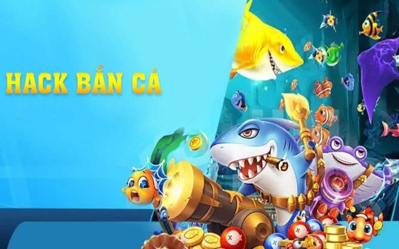 Hack Bắn Cá Online Là Gì?